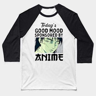Today's Good Mood Sponsored By Anime Baseball T-Shirt